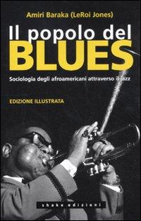 Vorderes Coverbild Il popolo del blues. Sociologia degli afroamericani attraverso il jazz