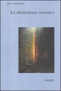 Vorderes Coverbild La distinzione mosaica ovvero il prezzo del monoteismo