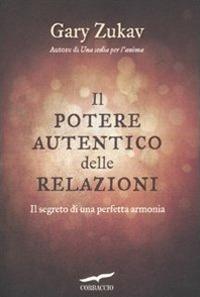 Vorderes Coverbild Il potere autentico delle relazioni. Il segreto di una perfetta armonia