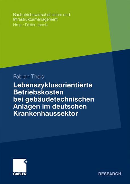 Vorderes Coverbild Lebenszyklusorientierte Betriebskosten bei gebäudetechnischen Anlagen im deutschen Krankenhaussektor