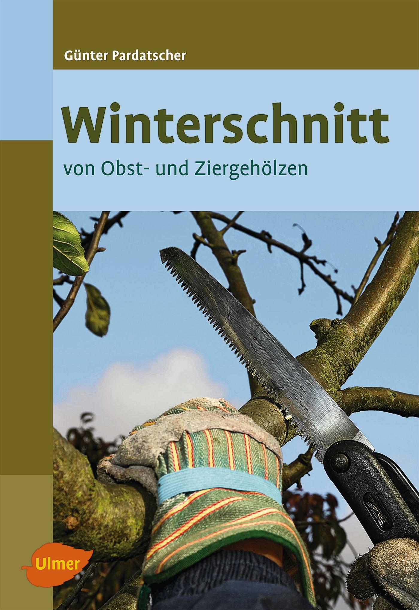 Vorderes Coverbild Winterschnitt von Obst- und Ziergehölzen