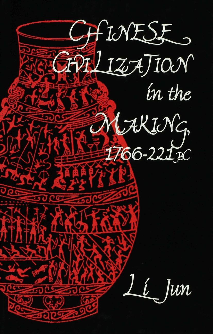 Vorderes Coverbild Chinese Civilization in the Making, 1766 221 BC