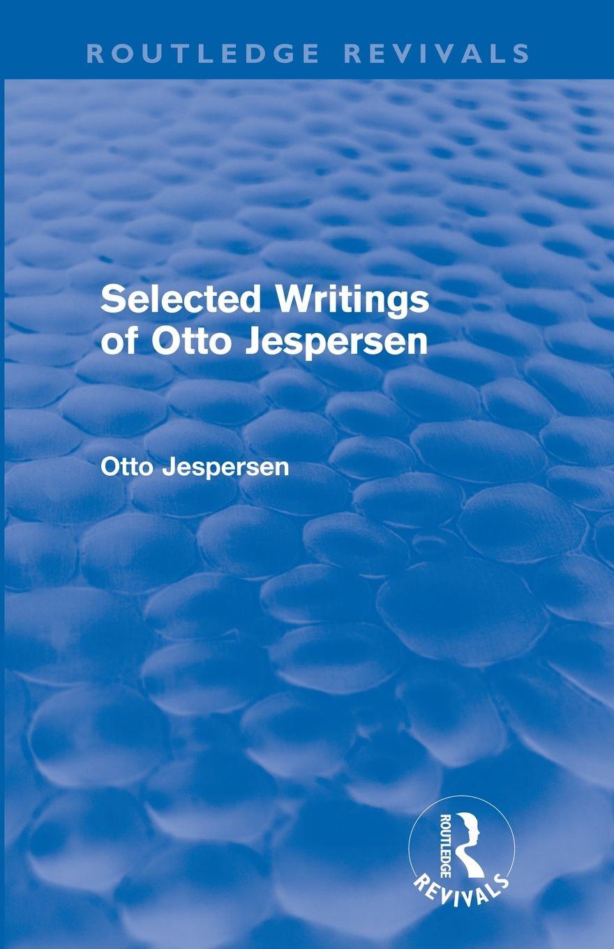 Vorderes Coverbild Selected Writings of Otto Jespersen (Routledge Revivals)