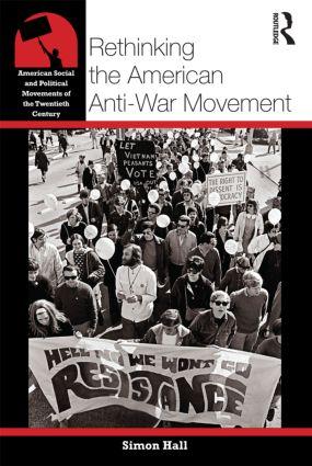 Vorderes Coverbild Rethinking the American Anti-War Movement