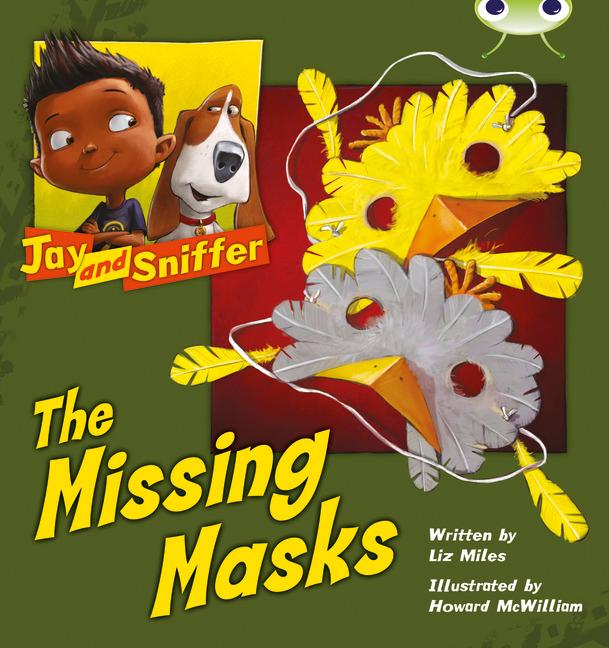 Vorderes Coverbild Bug Club Independent Fiction Year 1 Blue C Jay and Sniffer: The Missing Masks