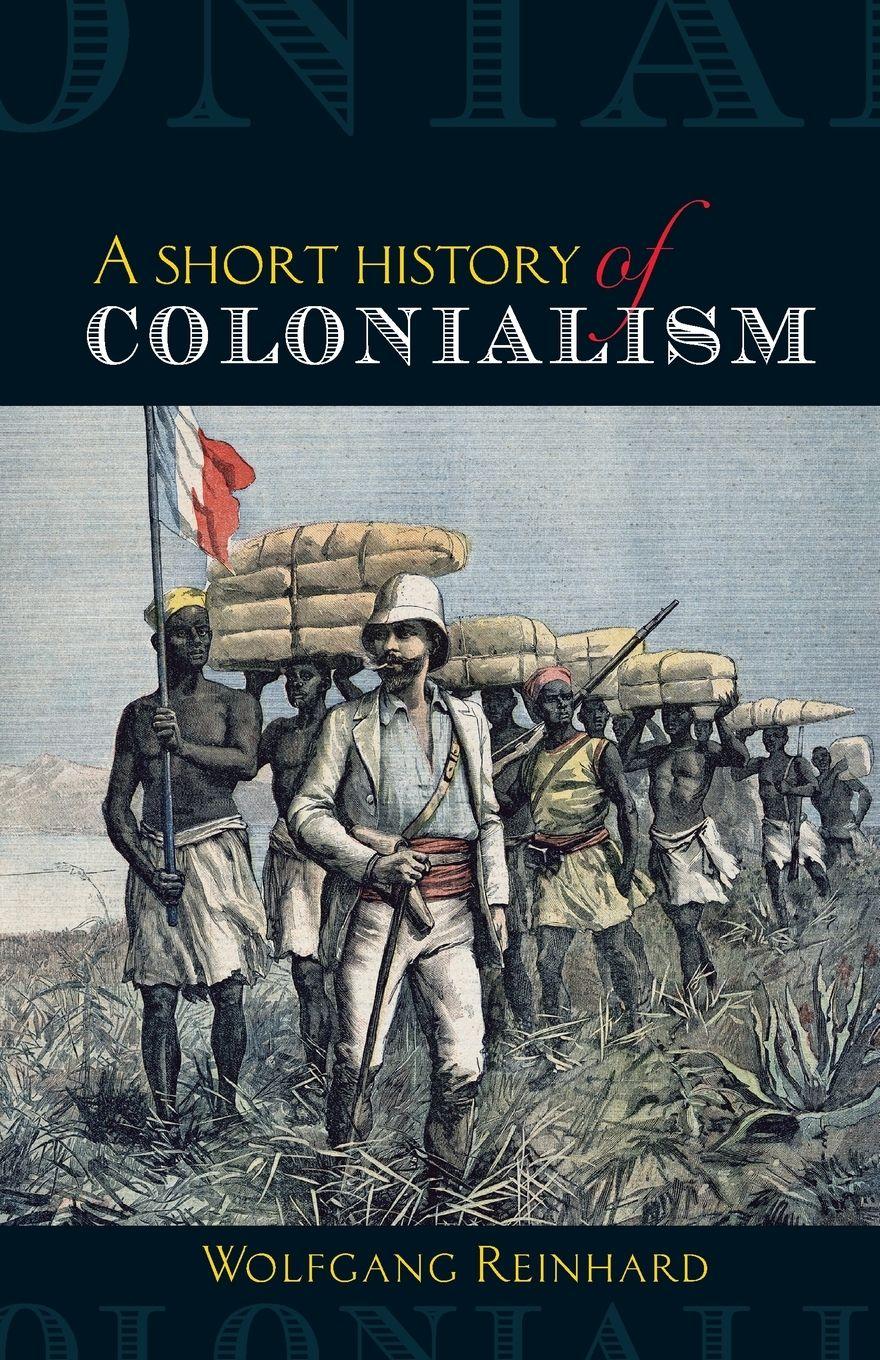 Vorderes Coverbild A short history of colonialism