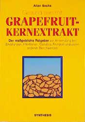 Vorderes Coverbild Gesund sein mit Grapefruit-Kernextrakt