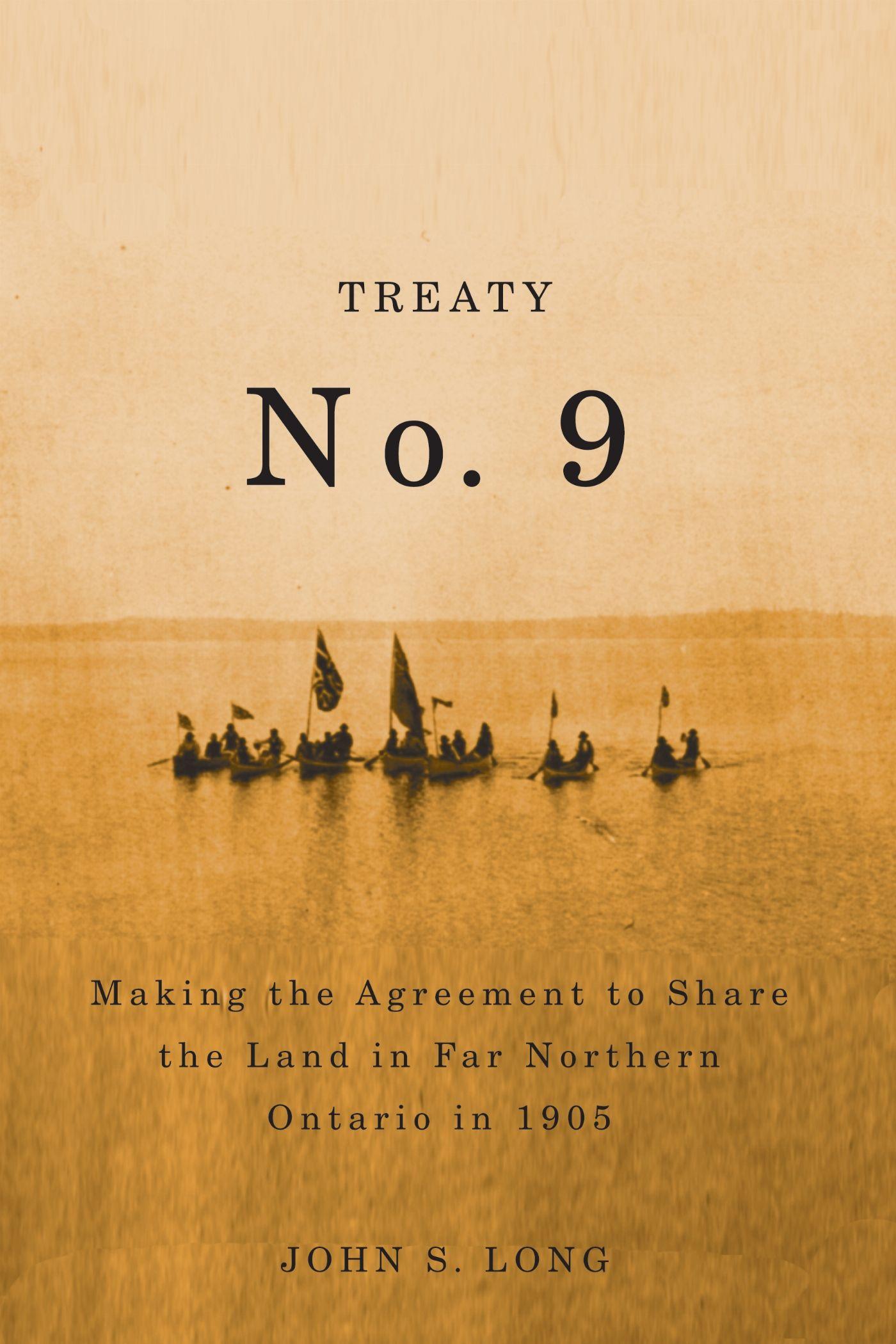 Vorderes Coverbild Treaty No. 9: Making the Agreement to Share the Land in Far Northern Ontario in 1905 Volume 12