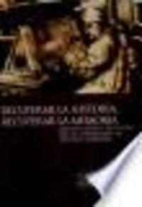 Vorderes Coverbild Recuperar la historia, recuperar la memoria : edición crítica de textos para el aprendizaje de la historia moderna