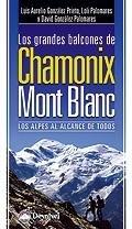 Vorderes Coverbild Los grandes balcones de Chamonix-Mont Blanc : los Alpes al alcance de todos