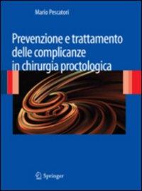 Vorderes Coverbild Prevenzione E Trattamento Delle Complicanze in Chirurgia Proctologica