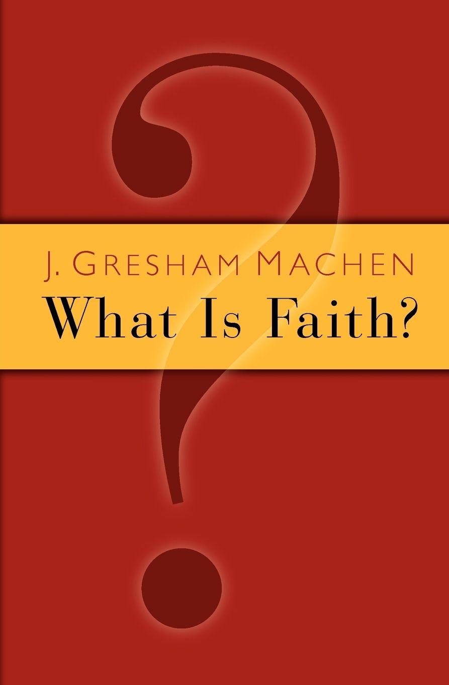 Vorderes Coverbild What Is Faith?