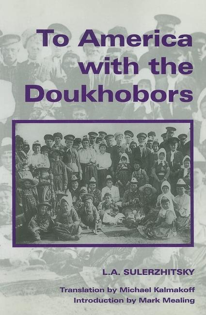 Vorderes Coverbild To America with the Doukhobors