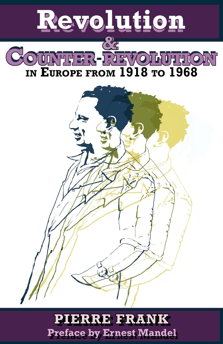 Vorderes Coverbild Revolution and Counterrevolution in Europe From 1918 to 1968