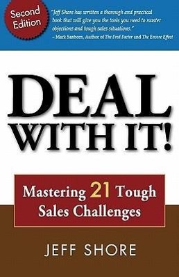 Vorderes Coverbild Deal with It! Mastering 21 Tough Sales Challenges