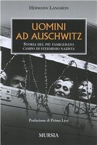 Vorderes Coverbild Uomini ad Auschwitz. Storia del più famigerato campo di sterminio nazista