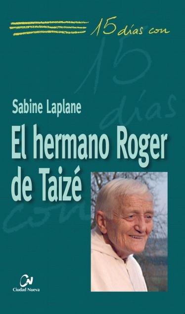 Vorderes Coverbild El hermano Roger de Taizé