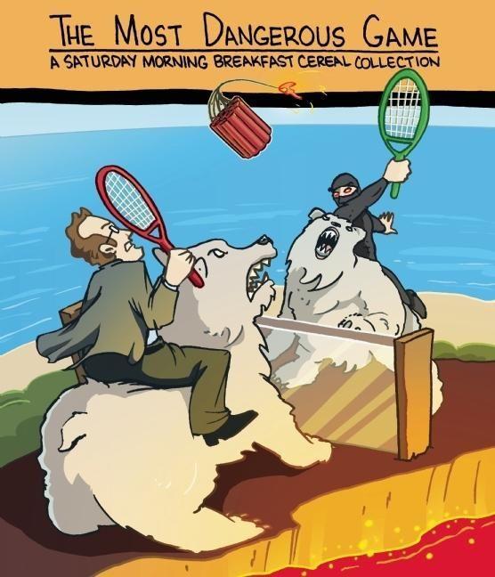 Vorderes Coverbild The Most Dangerous Game: A Saturday Morning Breakfast Cereal Collection