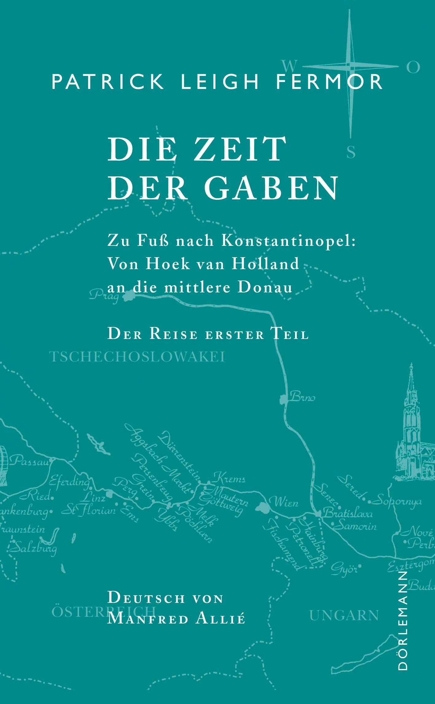 Vorderes Coverbild Die Zeit der Gaben. Zu Fuß nach Konstantinopel