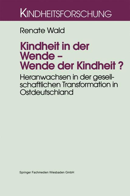 Vorderes Coverbild Kindheit in der Wende - Wende der Kindheit?