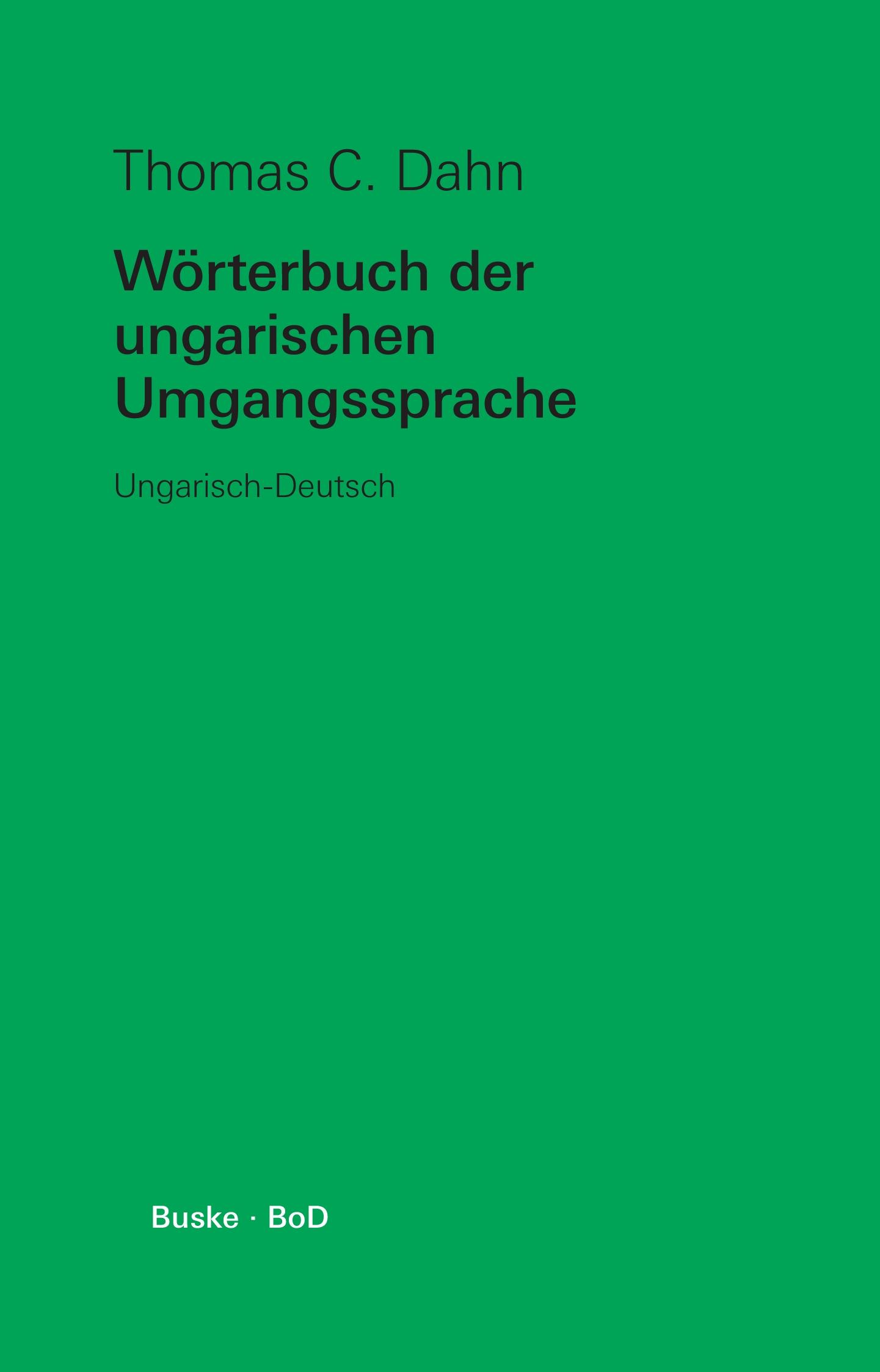 Vorderes Coverbild Wörterbuch der ungarischen Umgangssprache