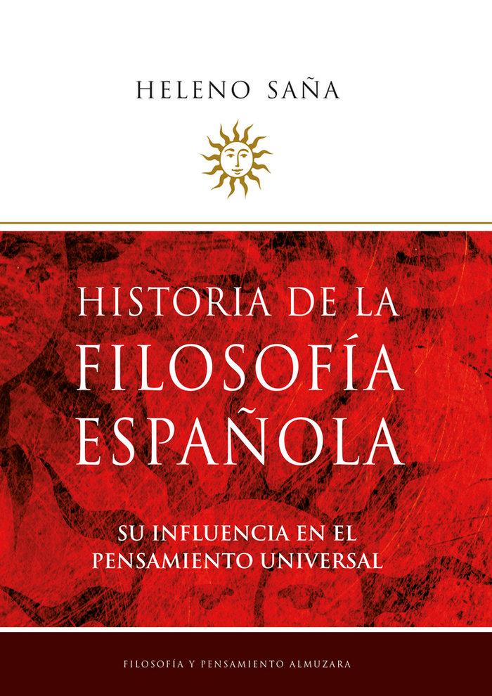 Vorderes Coverbild Historia de la filosofía española : su influencia en el pensamiento universal