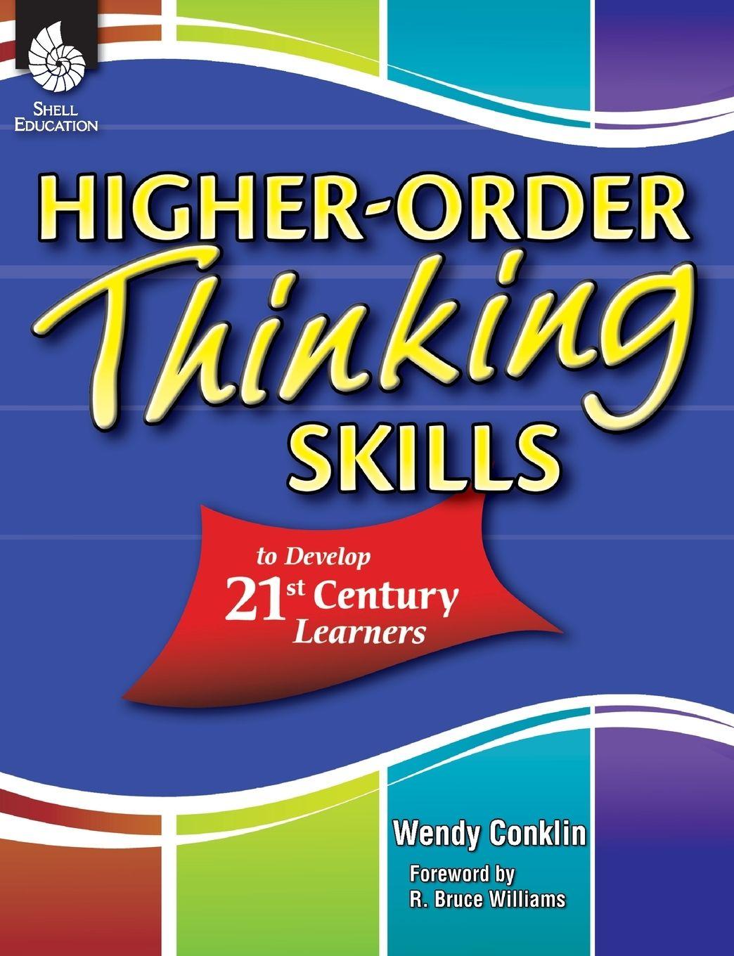 Vorderes Coverbild Higher-Order Thinking Skills to Develop 21st Century Learners