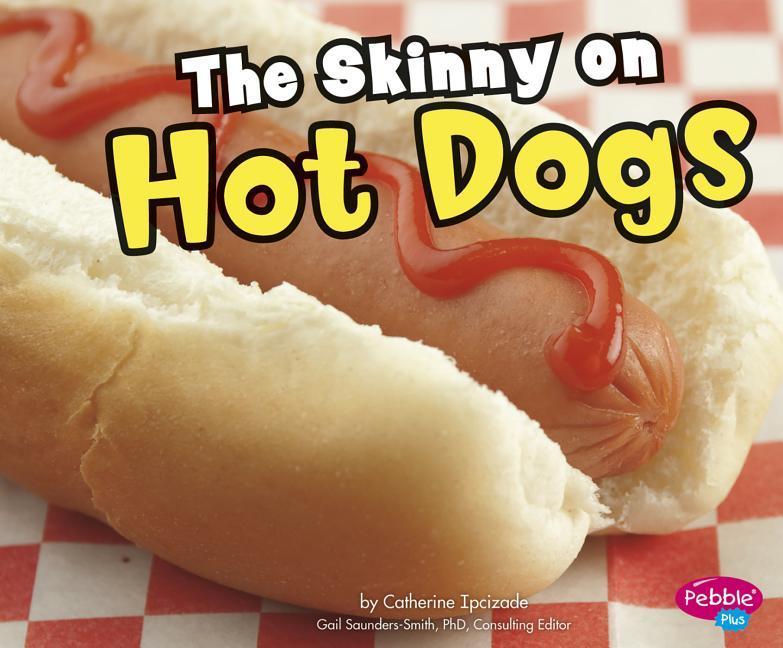 Vorderes Coverbild The Skinny on Hot Dogs