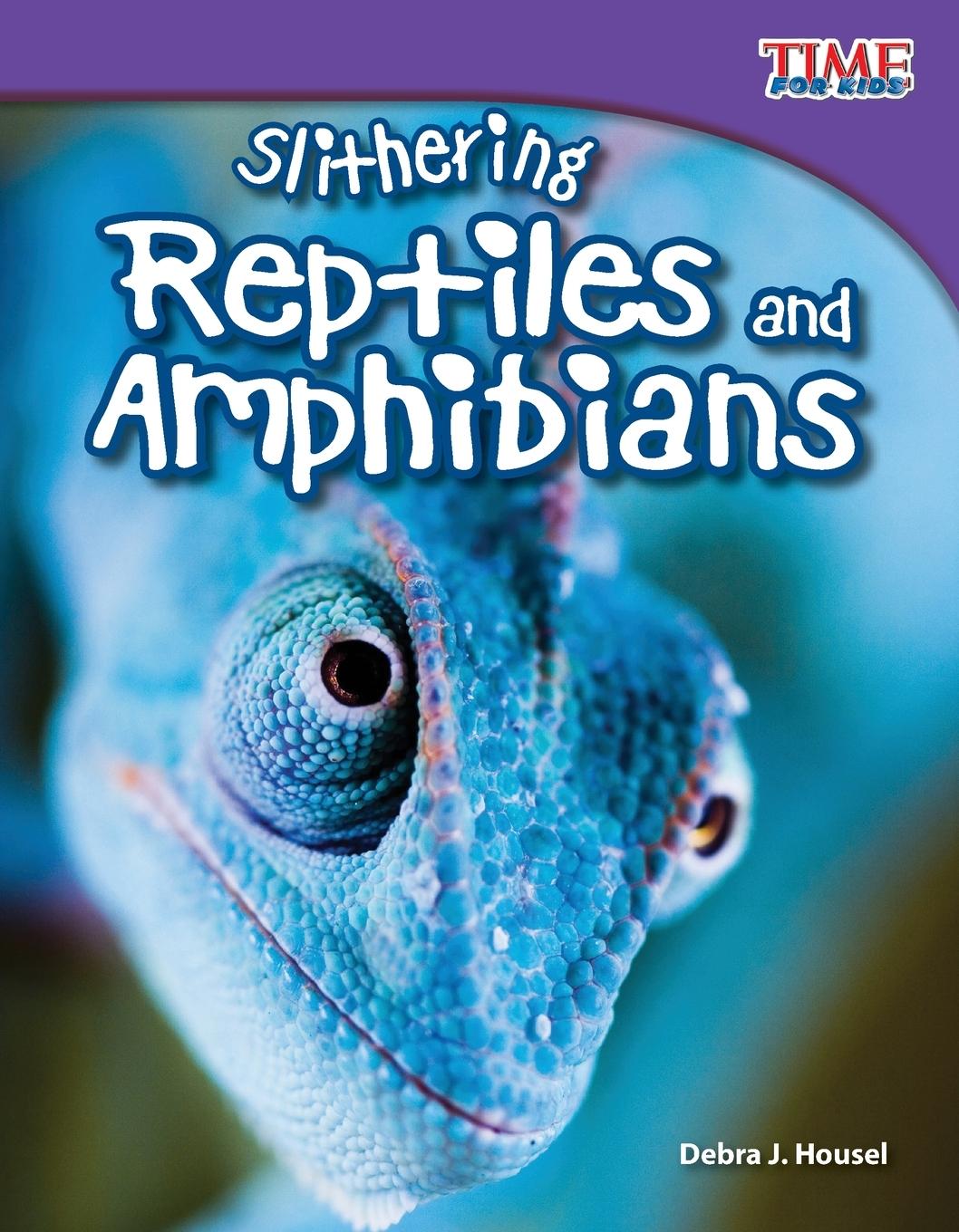 Vorderes Coverbild Slithering Reptiles and Amphibians