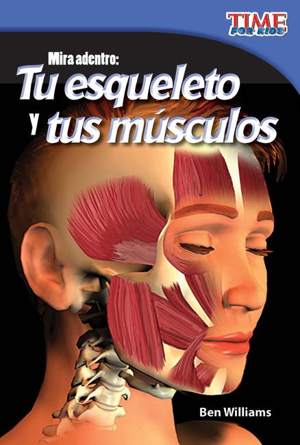 Vorderes Coverbild Mira Adentro: Tu Esqueleto Y Tus Músculos