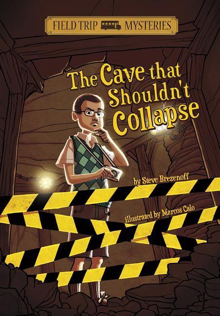 Vorderes Coverbild Field Trip Mysteries: The Cave That Shouldn't Collapse