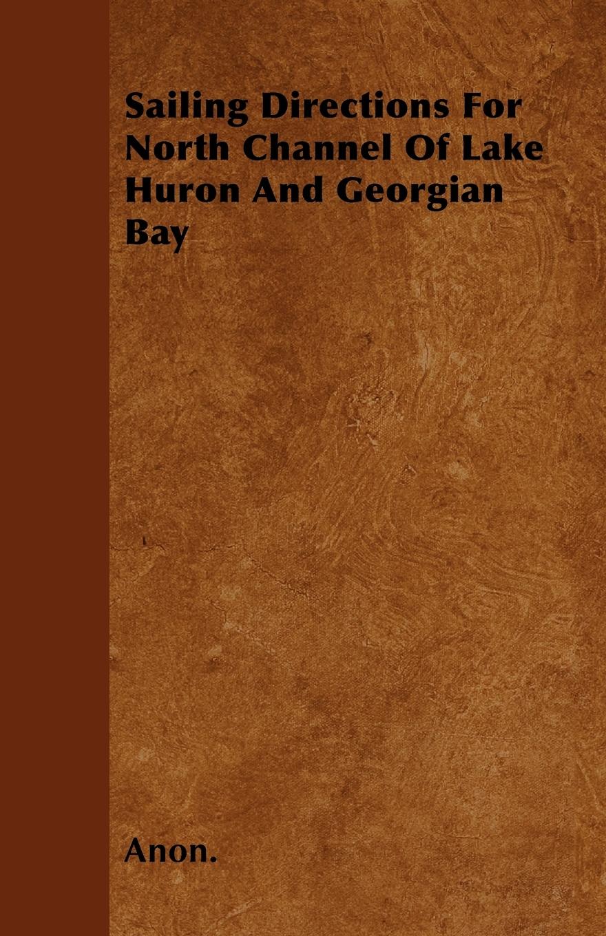 Vorderes Coverbild Sailing Directions For North Channel Of Lake Huron And Georgian Bay