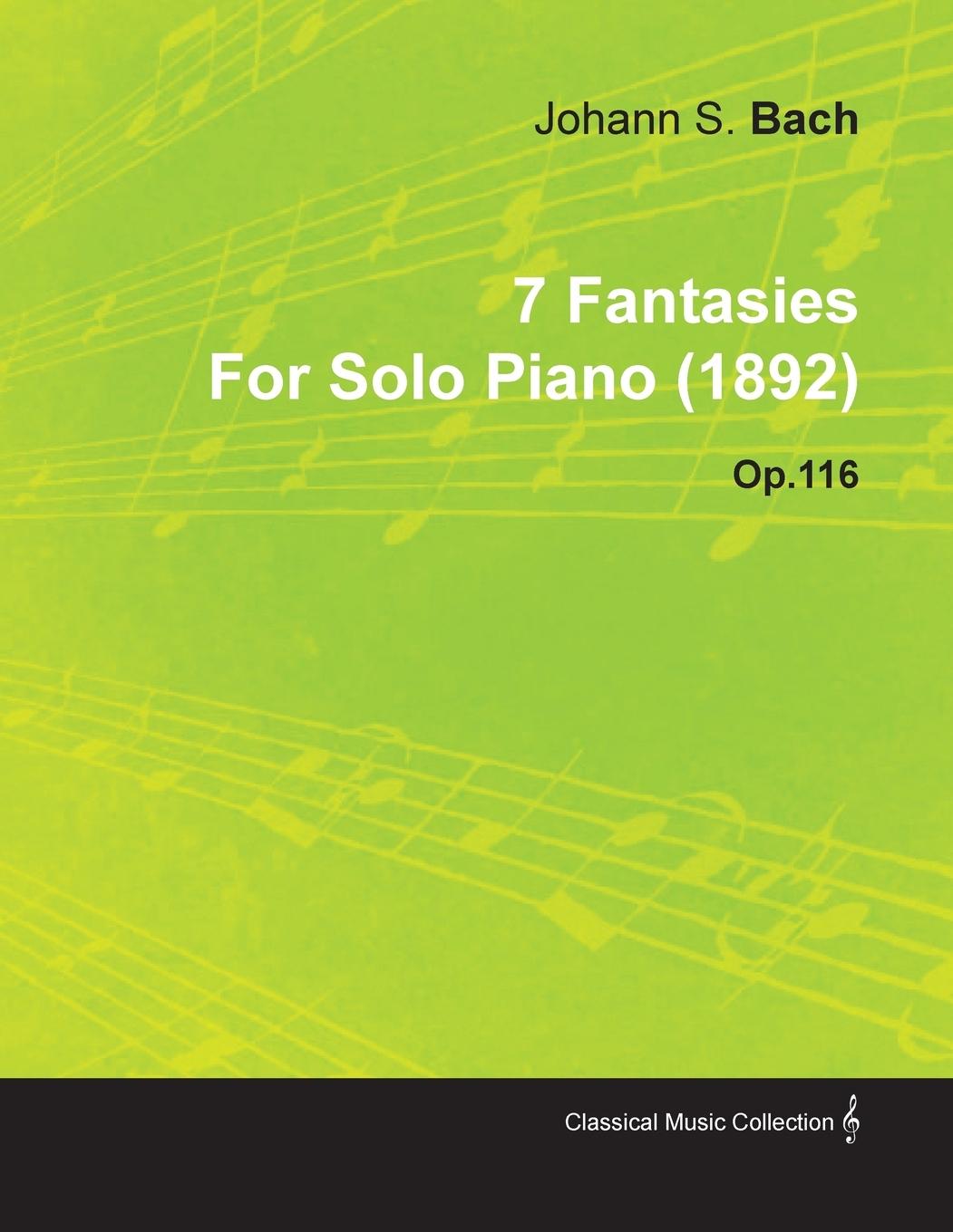 Vorderes Coverbild 7 Fantasies by Johannes Brahms for Solo Piano (1892) Op.116