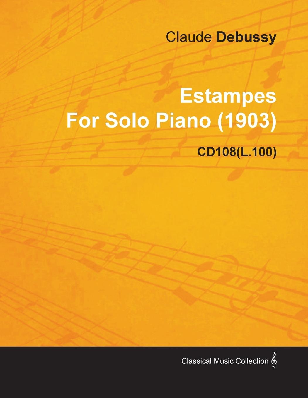 Vorderes Coverbild Estampes by Claude Debussy for Solo Piano (1903) Cd108(l.100)
