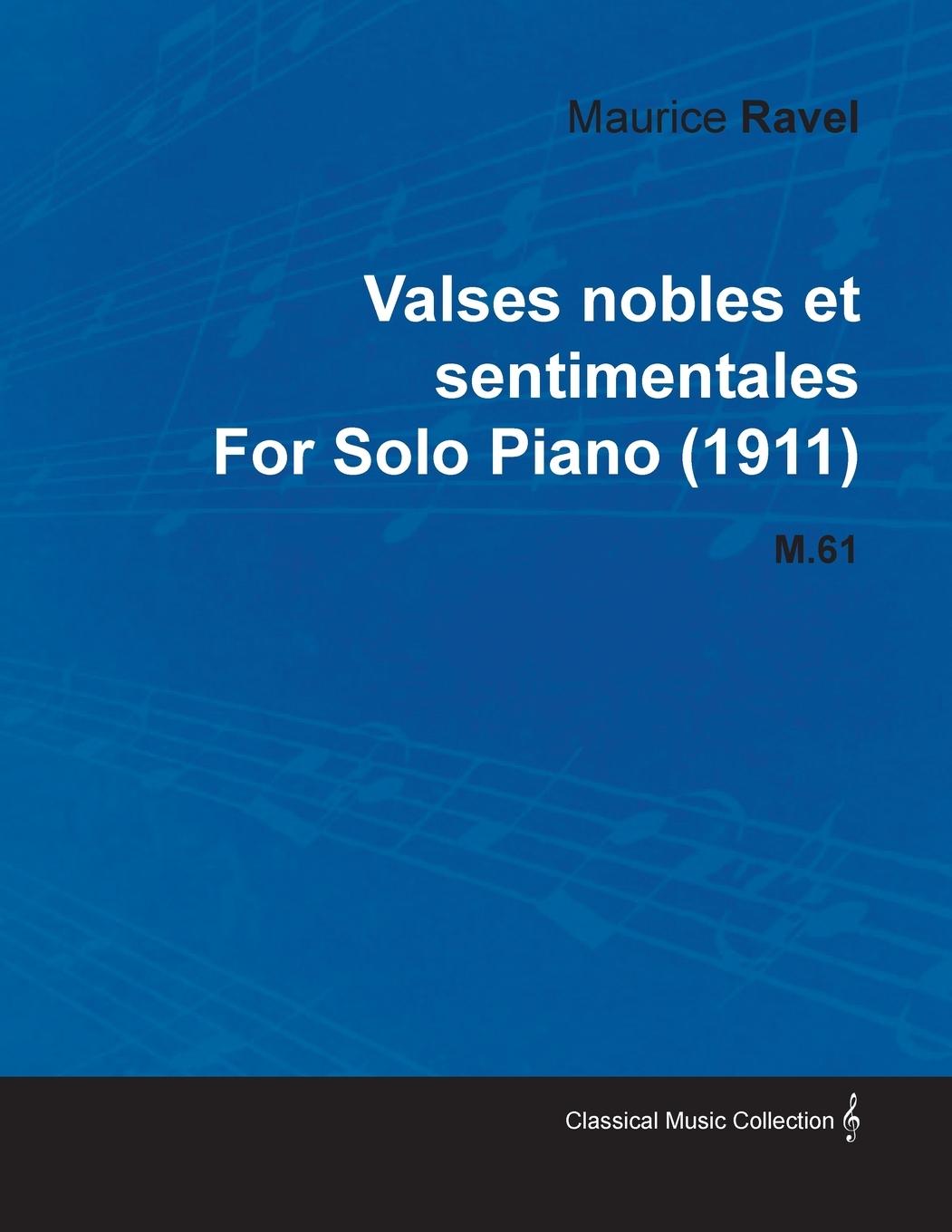 Vorderes Coverbild Valses Nobles Et Sentimentales by Maurice Ravel for Solo Piano (1911) M.61