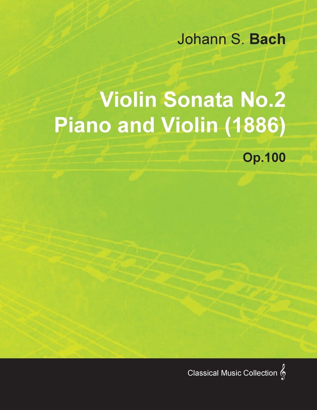 Vorderes Coverbild Violin Sonata No.2 By Johannes Brahms For Piano and Violin (1886) Op.100