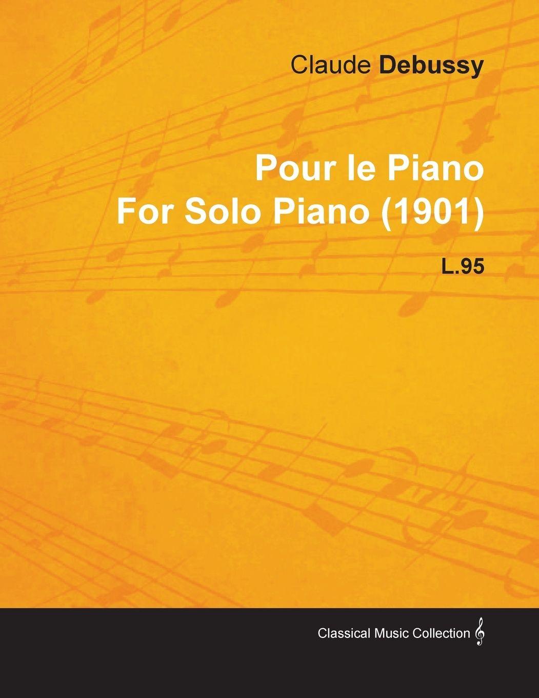 Vorderes Coverbild Pour Le Piano by Claude Debussy for Solo Piano (1901) L.95