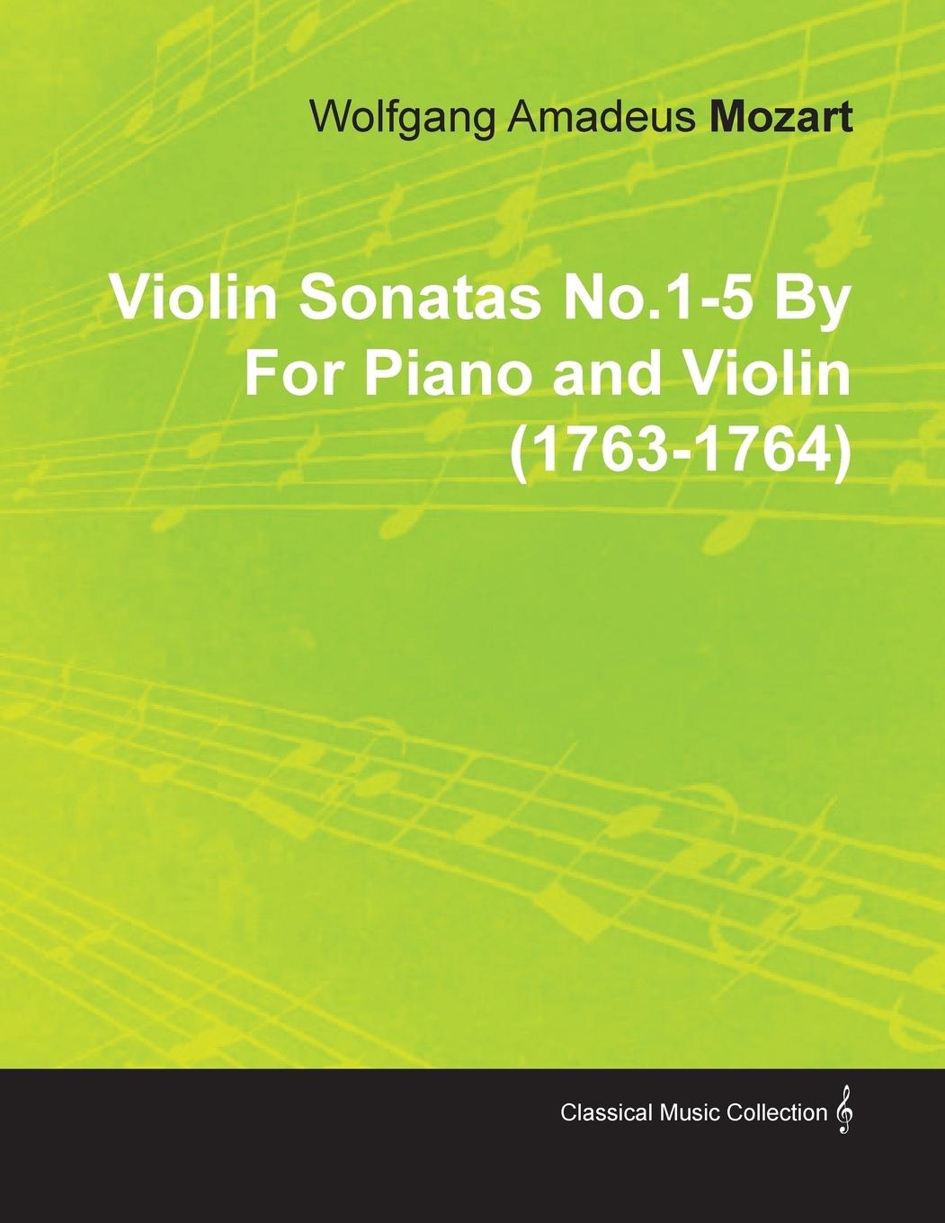 Vorderes Coverbild Violin Sonatas No.1-5 by Wolfgang Amadeus Mozart for Piano and Violin (1763-1764)