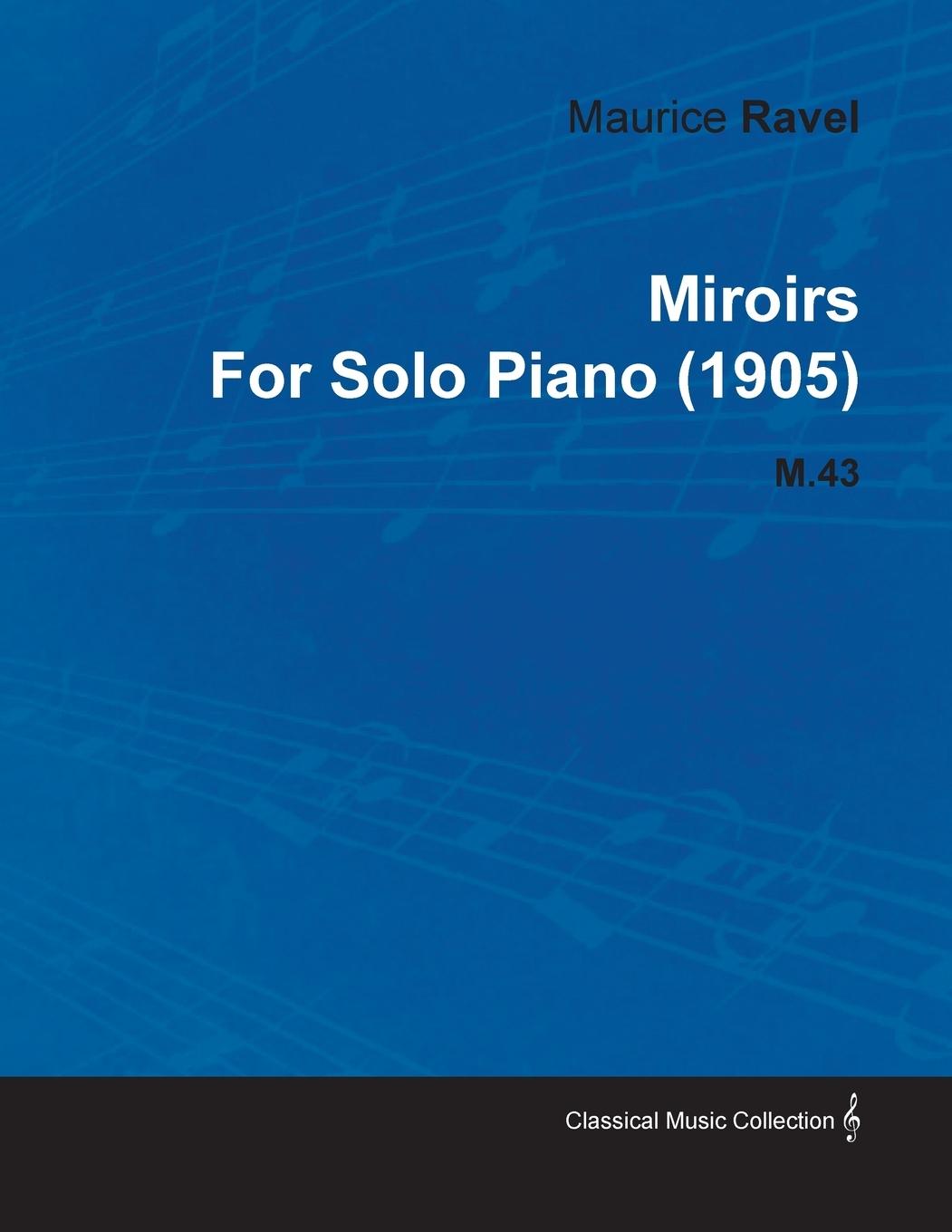 Vorderes Coverbild Miroirs by Maurice Ravel for Solo Piano (1905) M.43