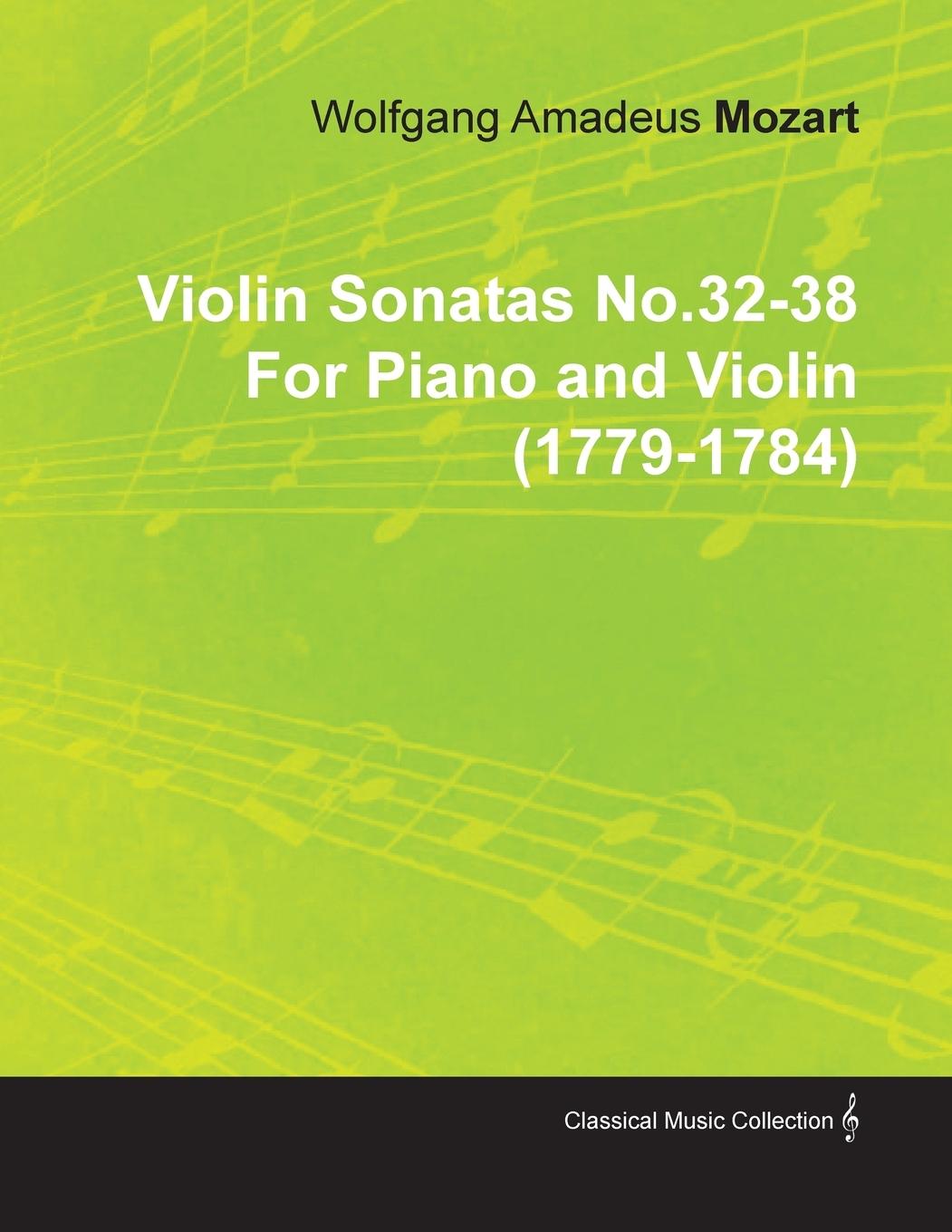 Vorderes Coverbild Violin Sonatas No.32-38 by Wolfgang Amadeus Mozart for Piano and Violin (1779-1784)