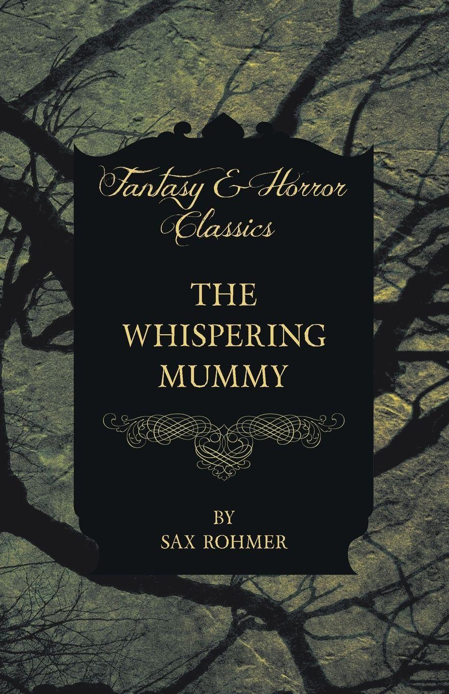 Vorderes Coverbild The Whispering Mummy (Fantasy and Horror Classics)