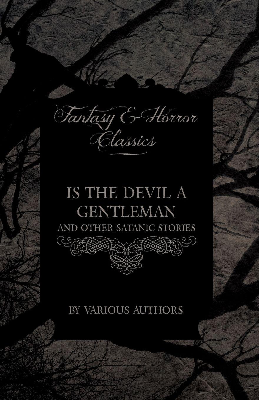 Vorderes Coverbild Is the Devil a Gentleman - And Other Satanic Stories (Fantasy and Horror Classics)