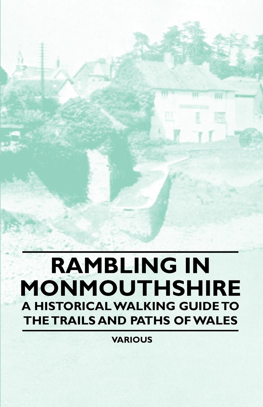 Vorderes Coverbild Rambling in Monmouthshire - A Historical Walking Guide to the Trails and Paths of Wales