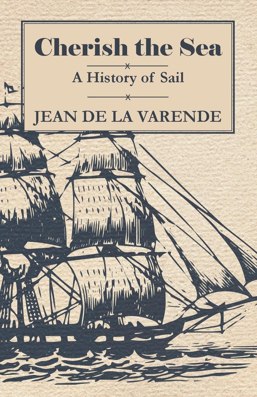Vorderes Coverbild Cherish the Sea - A History of Sail