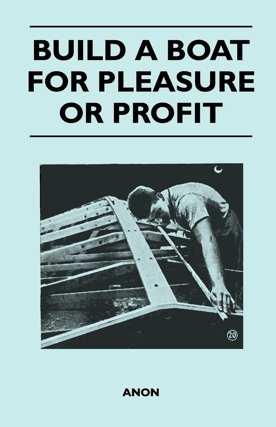 Vorderes Coverbild Build a Boat for Pleasure or Profit