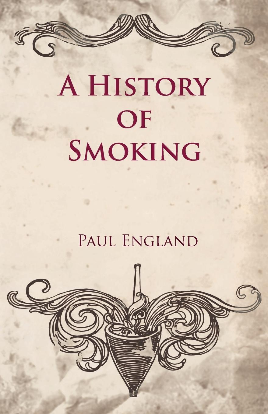 Vorderes Coverbild A History of Smoking