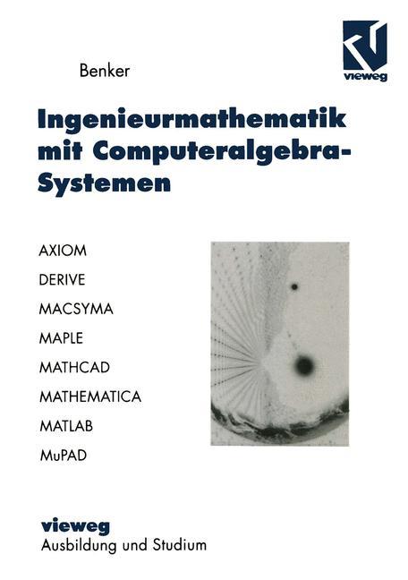 Vorderes Coverbild Ingenieurmathematik mit Computeralgebra-Systemen
