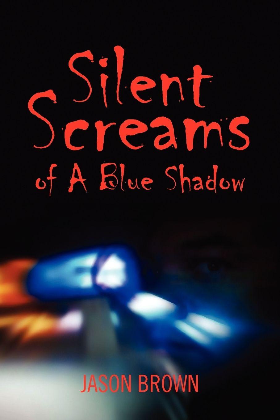 Vorderes Coverbild Silent Screams of A Blue Shadow