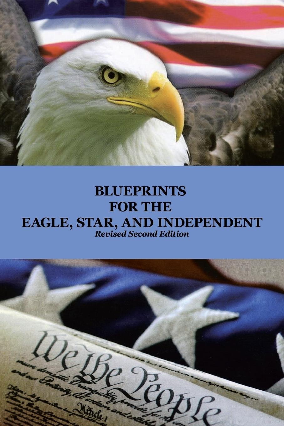 Vorderes Coverbild Blueprints for the Eagle, Star, and Independent
