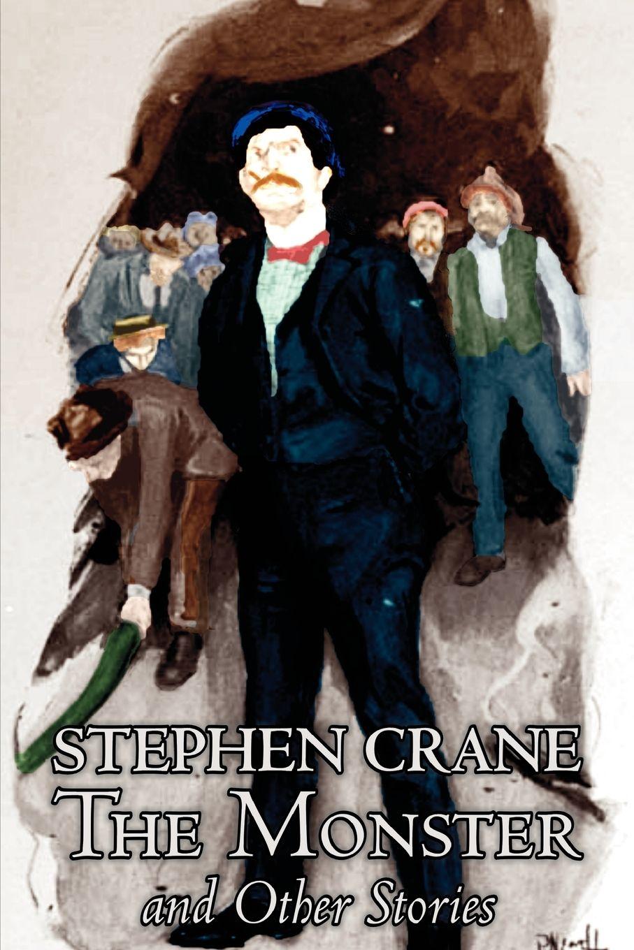 Vorderes Coverbild The Monster and Other Stories by Stephen Crane, Fiction, Classics